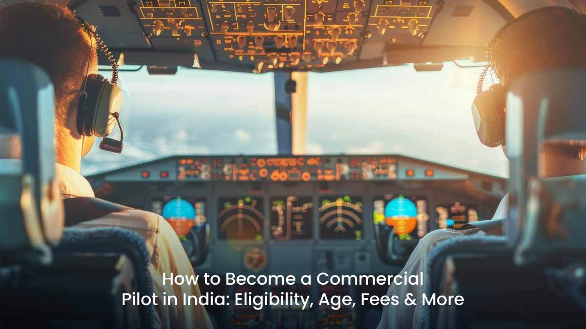 Become a Commercial Pilot in India