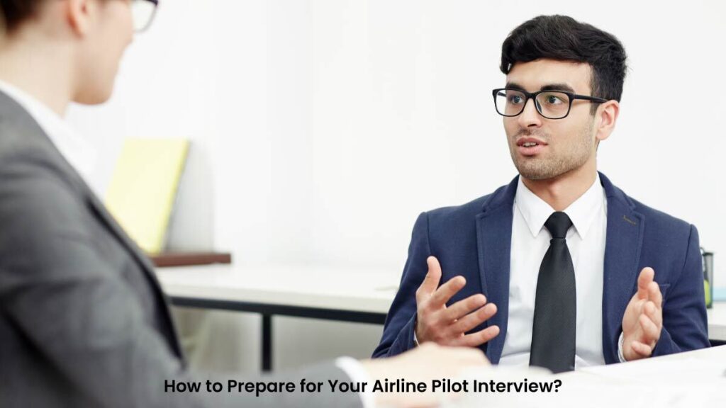 How to Prepare for Your Airline Pilot Interview