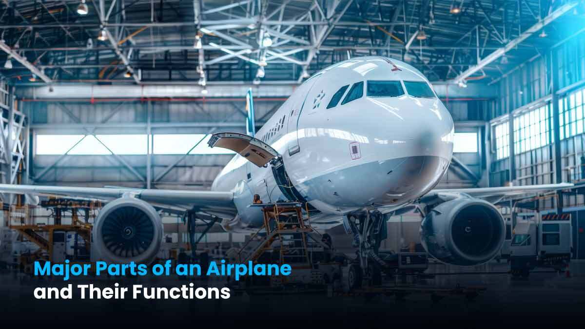 Major Parts of an Airplane and Their Function